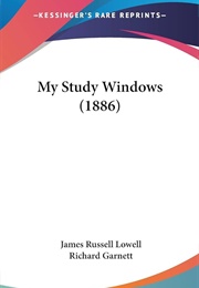 My Study Windows (James Russell Lowell)
