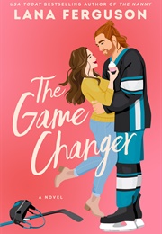The Game Changer (Lana Ferguson)