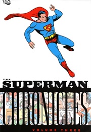 The Superman Chronicles Vol. 3 (Jerry Siegel)