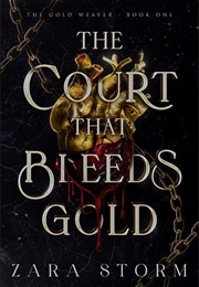 The Court That Bleeds Gold (Zara Storm)