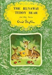 The Runaway Teddy Bear and Other Stories (Enid Blyton)