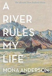 A River Rules My Life (Mona Anderson)