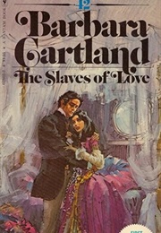 The Slaves of Love (Barbara Cartland)