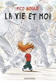 Pico Bogue La Vie Et Moi (Dominique Roques,  Alexis Dormal)
