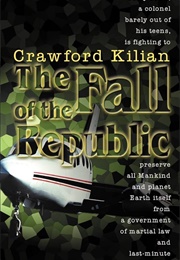 The Fall of the Republic (Crawford Kilian)