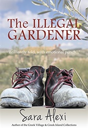 The Illegal Gardener (Greek Village Book 1) (Alexi, Sara)