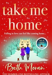 Take Me Home (Beth Moran)