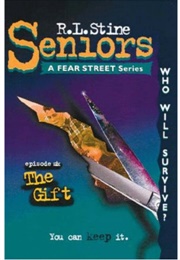 Fear Street Seniors: The Gift (R.L. Stine)