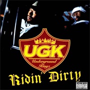 UGK - Ridin' Dirty (1996)