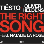 The Right Song - Tiesto & Oliver Heldens Featuring Natalie La Rose