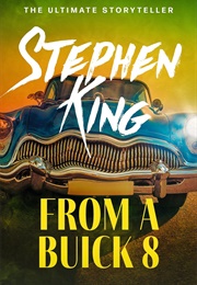 From a Buick 8 (Stephen King)