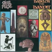 Babylon the Bandit - Steel Pulse