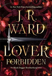 Lover Forbidden (The Black Dagger Brotherhood) (J.R. Ward)