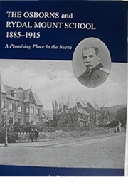 The Osborns and Rydal Mount School 1885-1915 (Peter Watkinson)