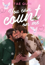 You Can Count on Me (Fae Quin)