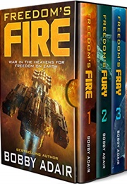 Freedom's Fire Box Set: The Complete Military Space Opera Series (Adair, Bobby)