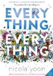 Everything, Everything (Nicola Yoon)