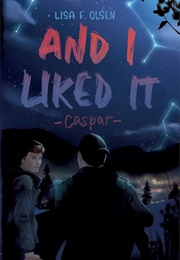 And I Liked It (Lisa F. Olsen)