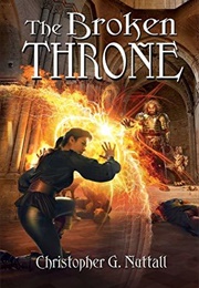 The Broken Throne (Christopher G. Nuttall)