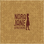 Nora Jane Struthers - (2010)