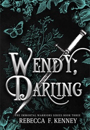 Wendy, Darling (Rebecca F. Kenney)