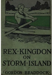 Rex Kingdon on Storm Island (Gilbert Patten as Gordon Braddock)