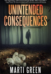 Unintended Consequences (Green, Marti)