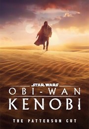 Obi-Wan Kenobi: The Patterson Cut (2024)