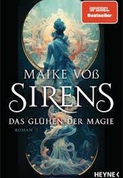 Sirens- Das Glühen Der Magie (Maike Voß)