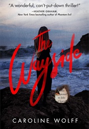 The Wayside (Caroline Wolff)