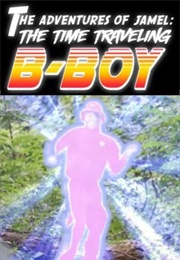 The Adventures of Jamel: The Time Traveling B-Boy (2015)
