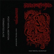 Anthropophagous - Post-Natal Abortion