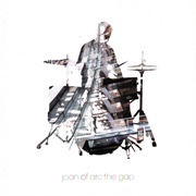 Joan of Arc - The Gap