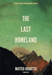 The Last Homeland (Matteo Righetto)