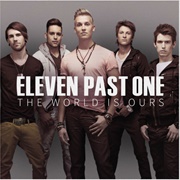 The World Is Ours - Eleven Past One