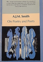 On Poetry and Poets (A. J. M. Smith)