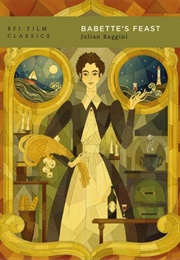 Babette's Feast (BFI Film Classics) (Julian Baggini)