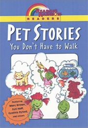 Pet Stories: You Don't Have to Walk (Marc Brown)