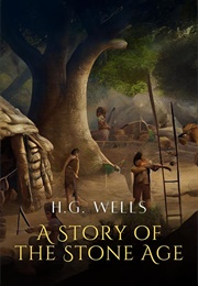 A Story of the Stone Age (Wells, H.G.)