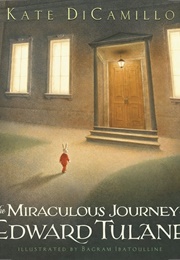 The Miraculous Journey of Edward Tulane (DiCamillo, Kate)
