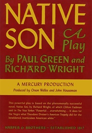 Native Son: A Play (Richard Wright & Paul Green)