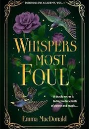 Whispers Most Foul (Emma Mcdonald)