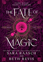 The Fate of Magic (Sara Raasch)