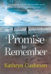 A Promise to Remember (Cushman, Kathryn)