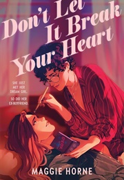 Don't Let It Break Your Heart (Maggie Horne)