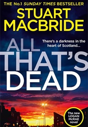 All That's Dead (Stuart MacBride)