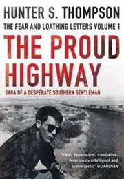 The Fear and Loathing Letters Vol 1 (Hunter S. Thompson)