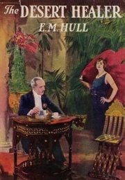 The Desert Healer (E. M. Hull)