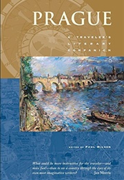 Prague-- Traveler's Literary Companion Series (Edited by Paul Wilson)