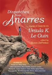 Dispatches From Anarres (Susan Defreitas)